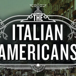The Italian Americans: una storia americana