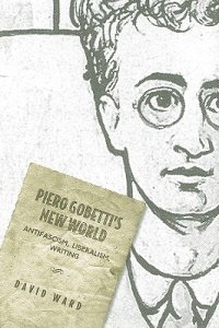 L'INTERVISTA/ Quale ruolo per le élite d’Italia? “Piero Gobetti’s New World: Antifascism, Liberalism, Writing” (University of Toronto Press, 2010)