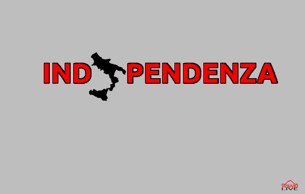 In un’Italia egoista che deruba il Sud, alla Sicilia non resta che l’Indipendenza